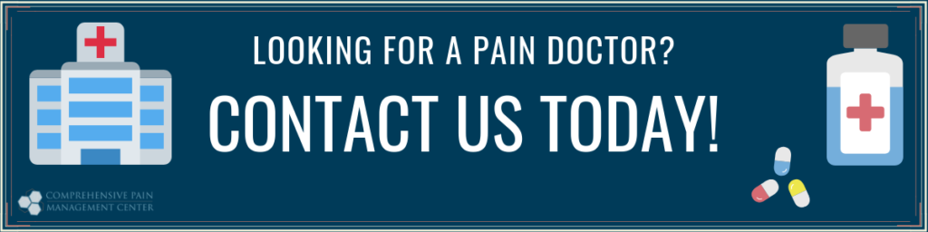 Contact Us Today If You're Looking for a Pain Doctor - Comprehensive Pain Management Center